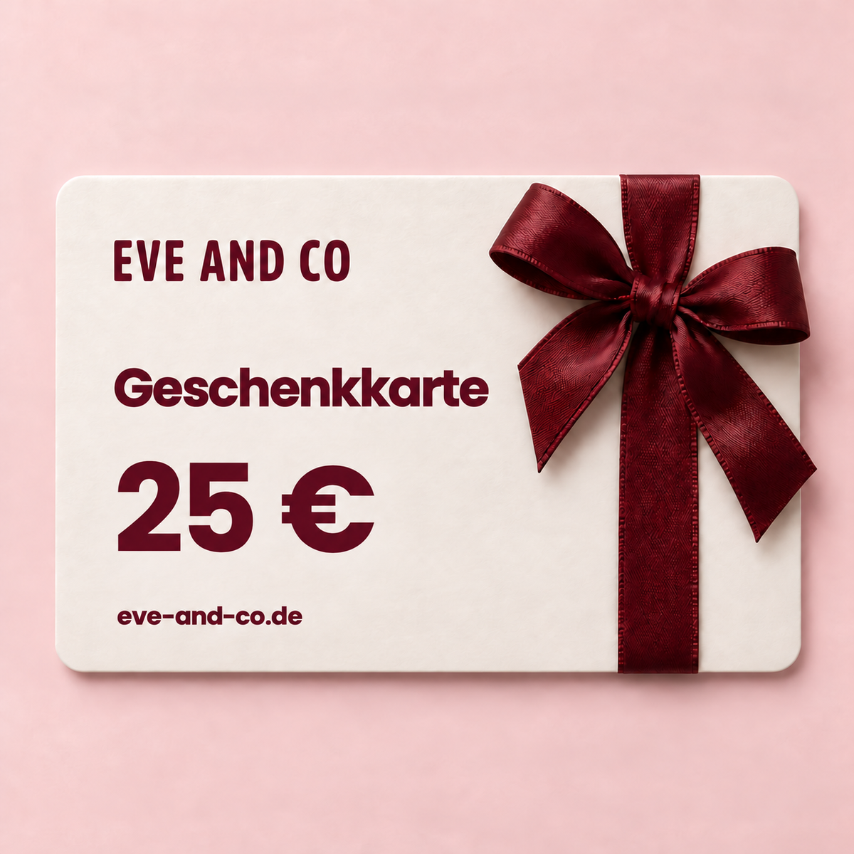 Geschenkkarte EVE AND CO 25 €